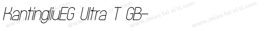 KantingliuEG Ultra T GB字体转换